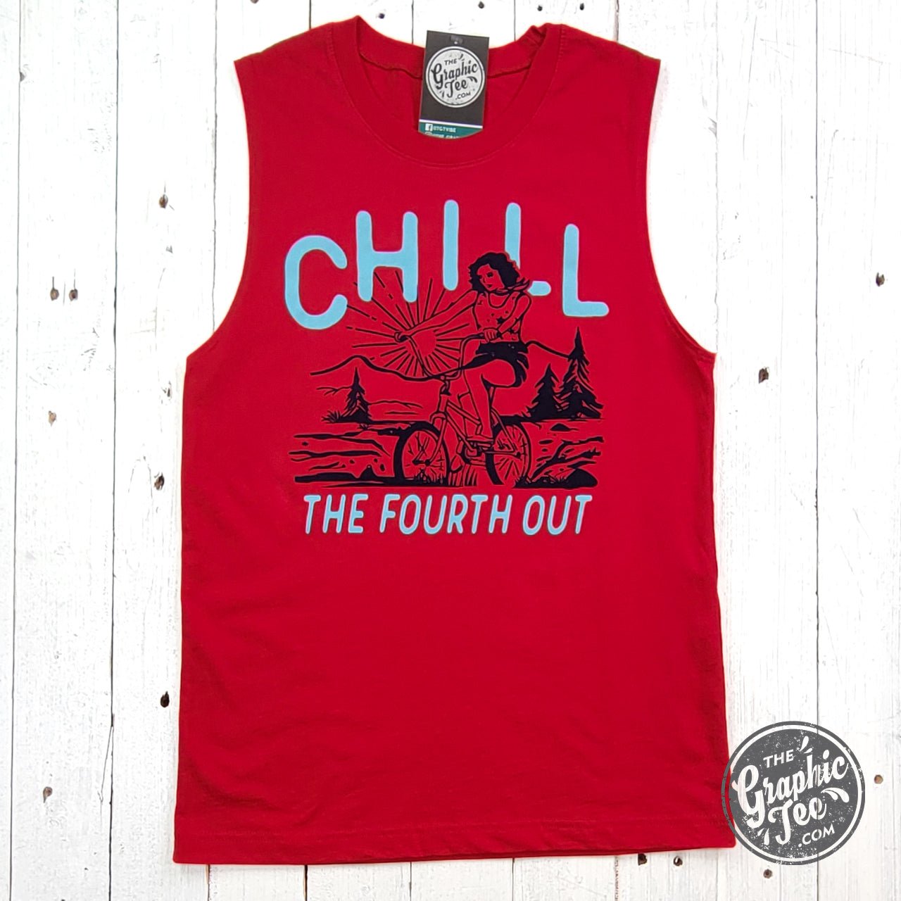 Chill The Fourth Out Red Muscle Tank - The Graphic Tee