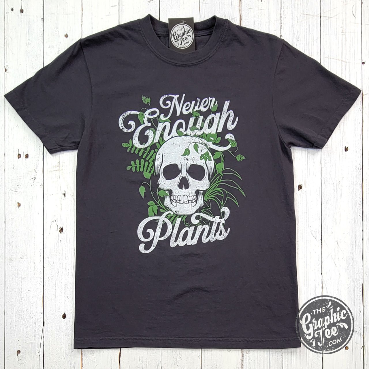 Never Enough Plants Pigment Dyed Tee - The Graphic Tee