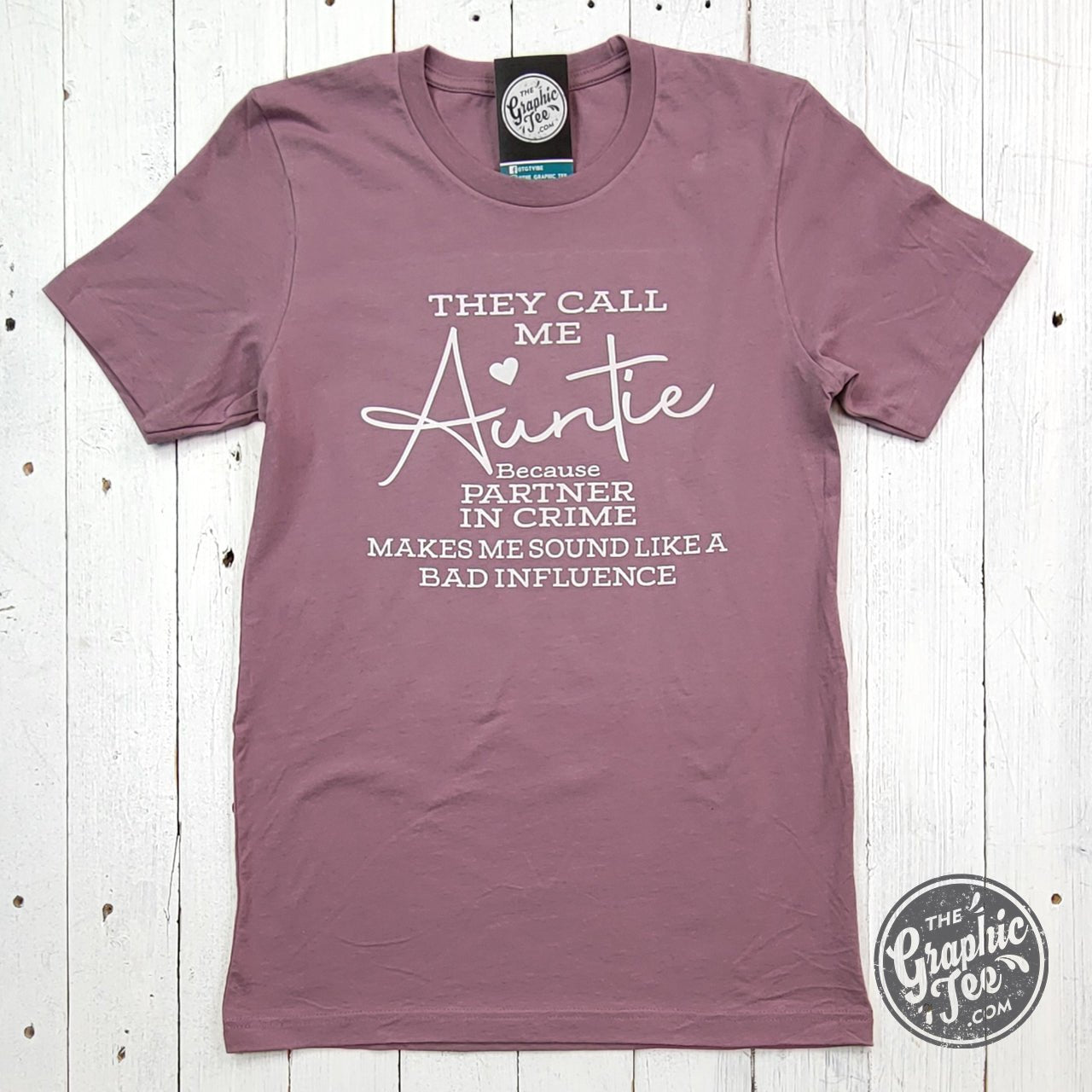 They Call Me Auntie Short Sleeve Tee - The Graphic Tee
