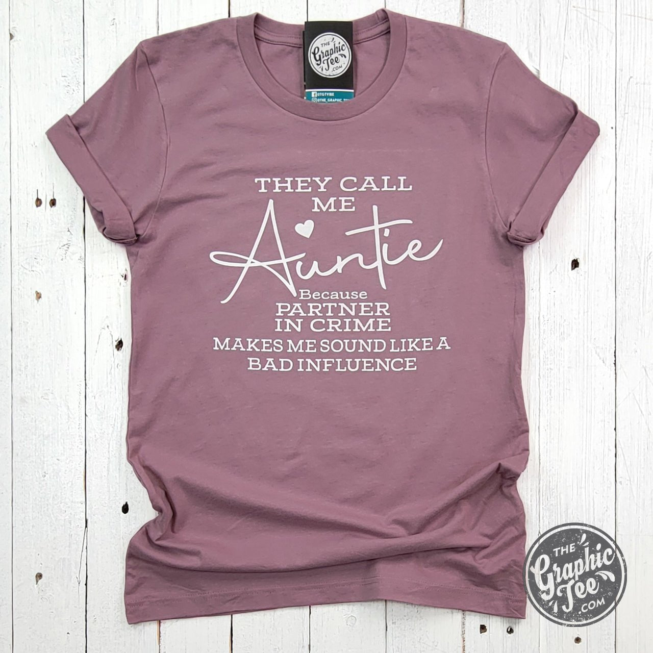 They Call Me Auntie Short Sleeve Tee - The Graphic Tee