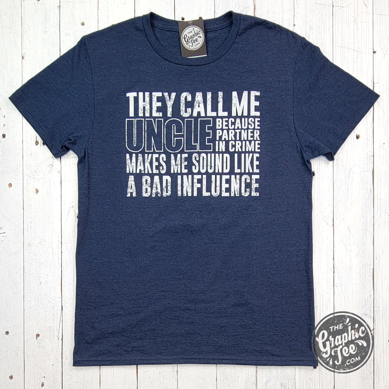 They Call Me Uncle Short Sleeve Tee - The Graphic Tee