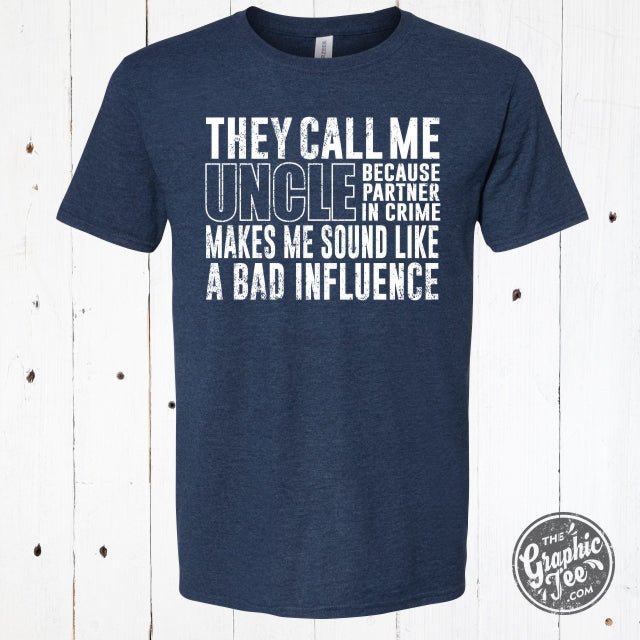 They Call Me Uncle Short Sleeve Tee - The Graphic Tee