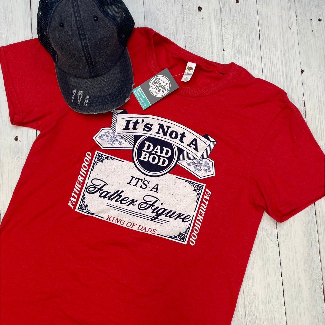 It's Not A Dad Bod It's A Father Figure Tee - The Graphic Tee