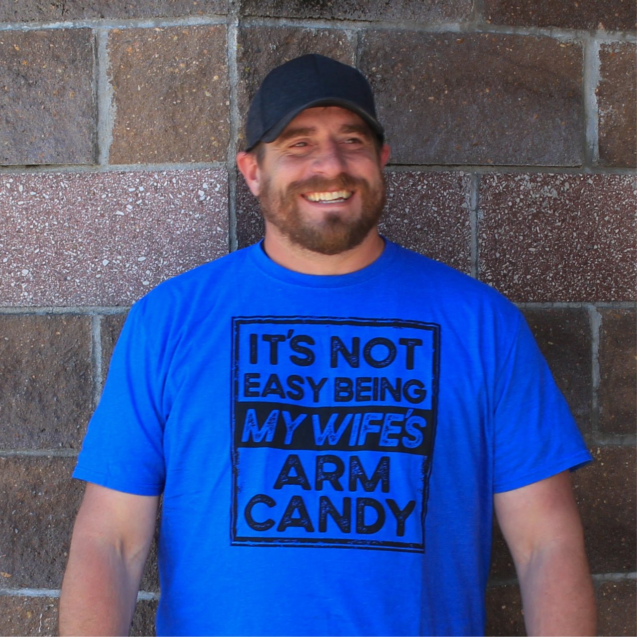 It's Not Easy Being My Wife's Arm Candy - Adult Tee - The Graphic Tee