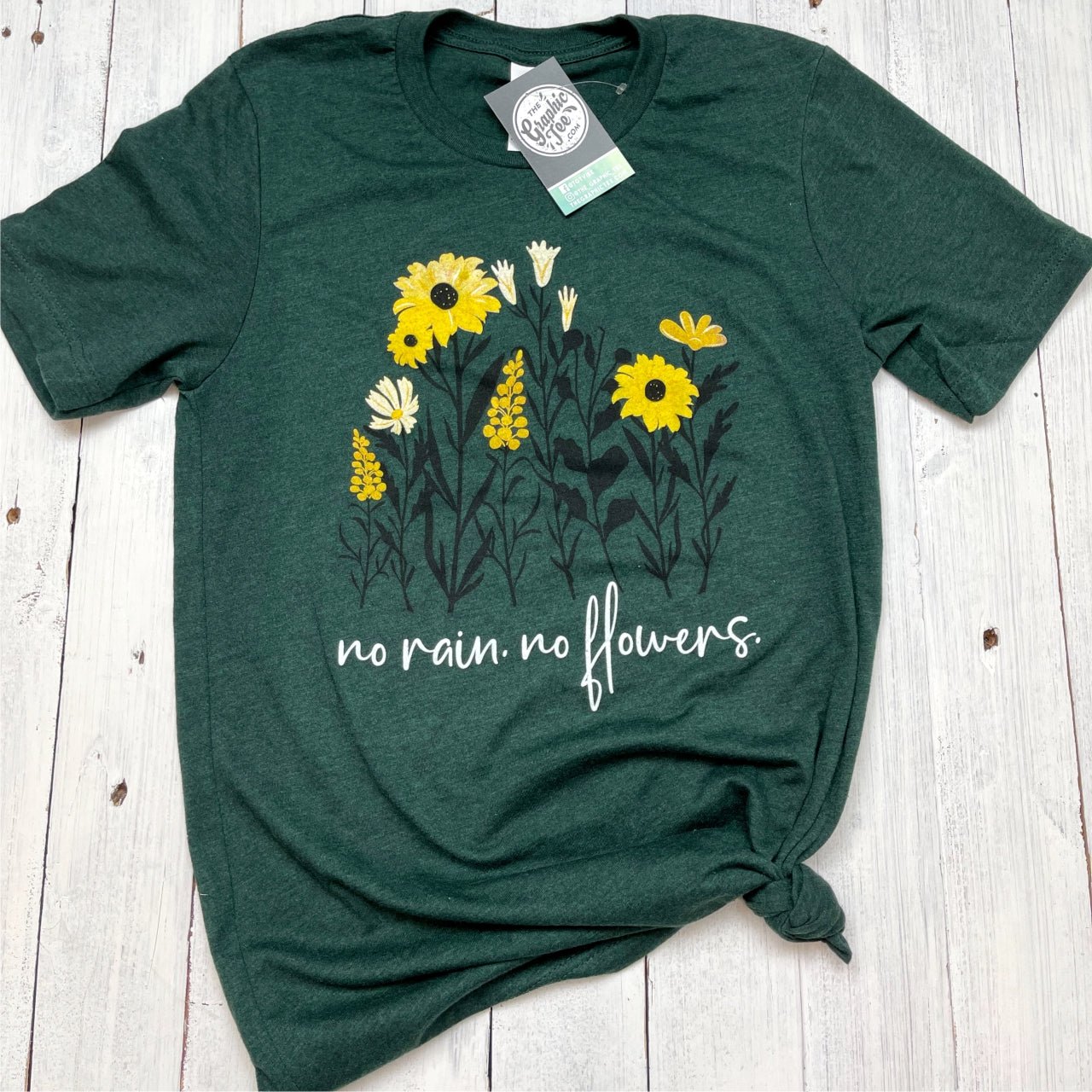 No Rain No Flowers Tee - The Graphic Tee