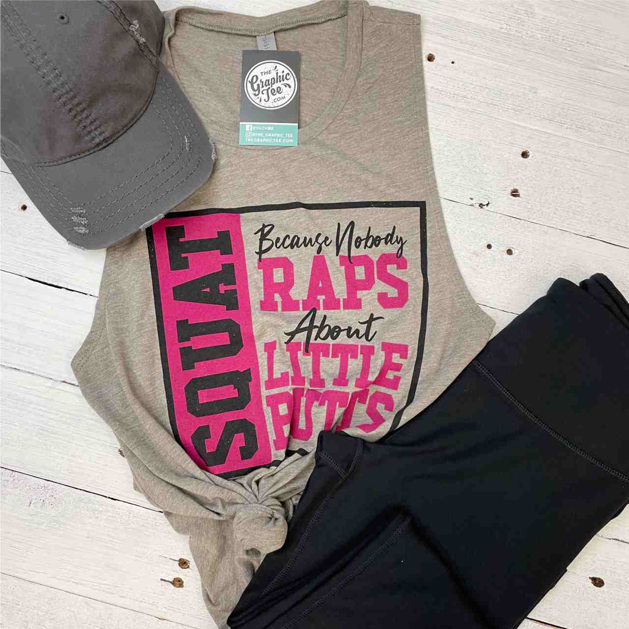 Squat Because Nobody Raps About Little Butts Muscle Tank - The Graphic Tee