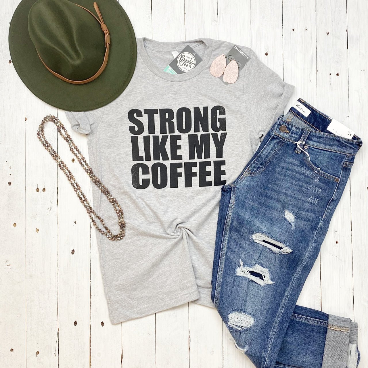 Strong Like My Coffee - Unisex Tee - The Graphic Tee