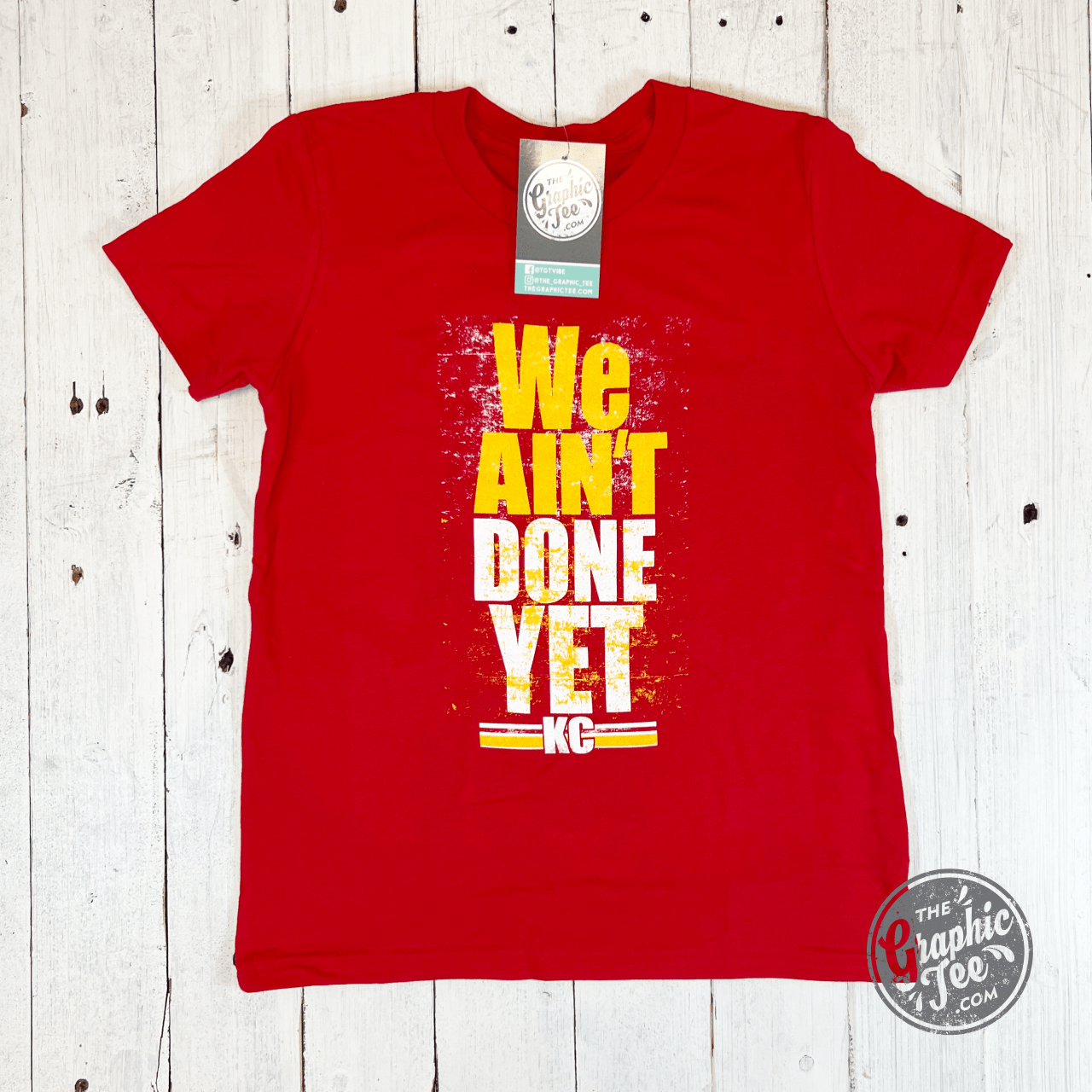 We Ain't Done Yet Red YOUTH Short Sleeve Tee - The Graphic Tee