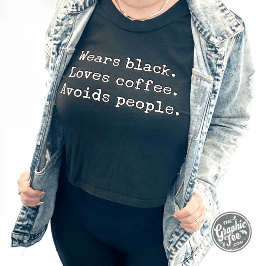 Wears black. Loves coffee. Avoids People. Black Short Sleeve Crop Top Tee - The Graphic Tee