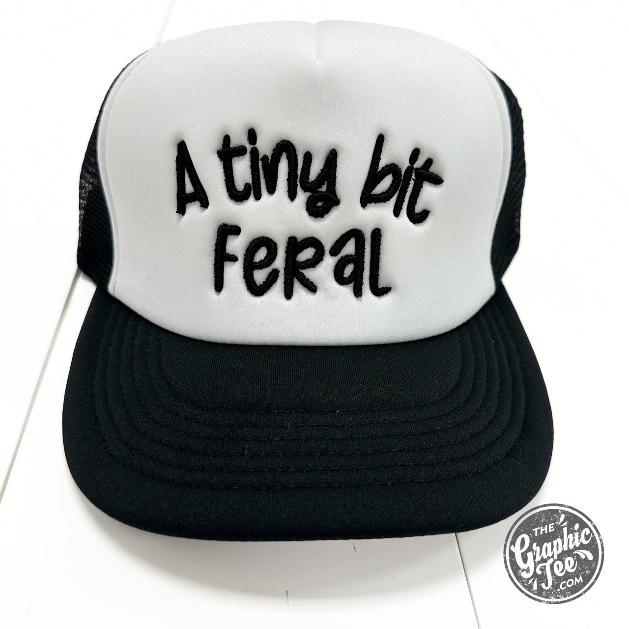 A Tiny Bit Feral Foam Trucker Cap - The Graphic Tee