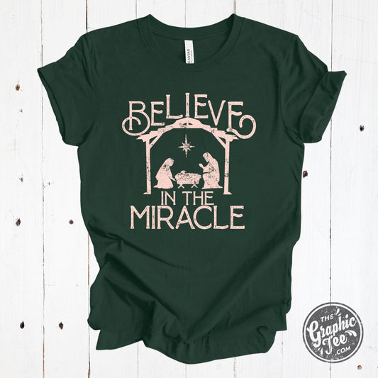 Believe In The Miracle Forest Green Short Sleeve Tee - The Graphic Tee