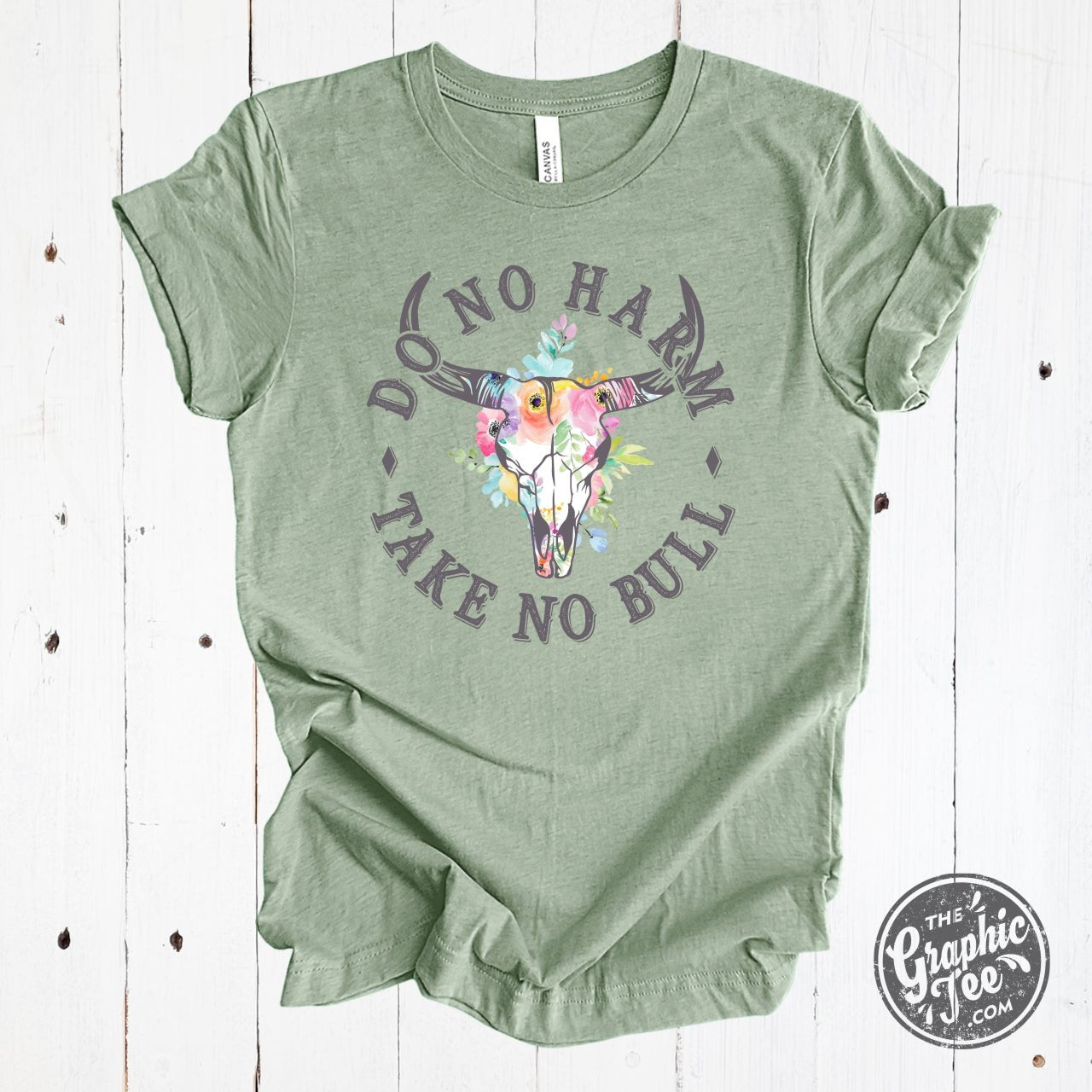 Do No Harm Take No Bull Heather Sage Crewneck Short Sleeve Tee - The Graphic Tee