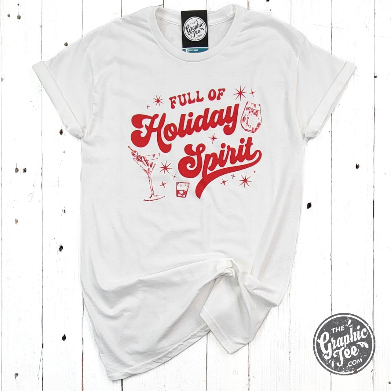 Full of Holiday Spirit White Tee - The Graphic Tee