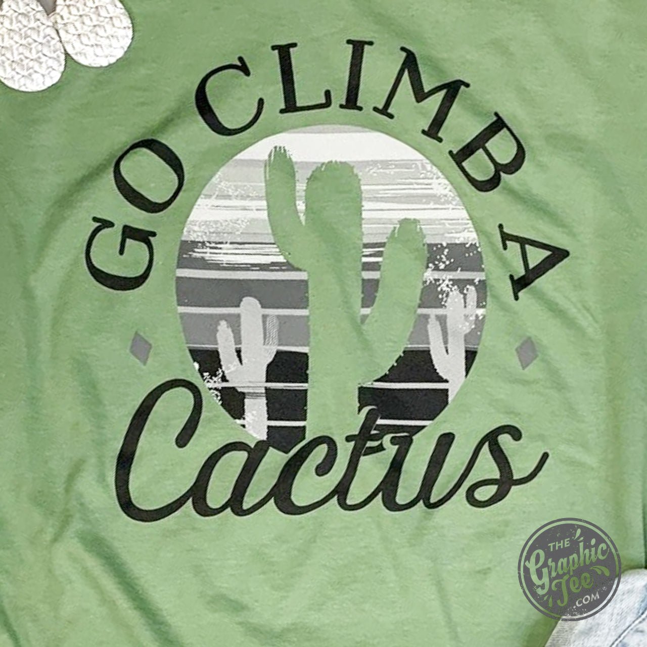 Go Climb A Cactus Tee - The Graphic Tee