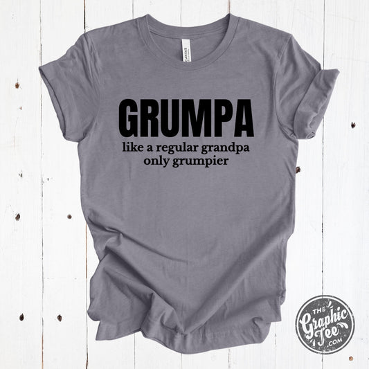 Grumpa, Like a Regular Grandpa Only Grumpier - Heather Storm Tee - The Graphic Tee