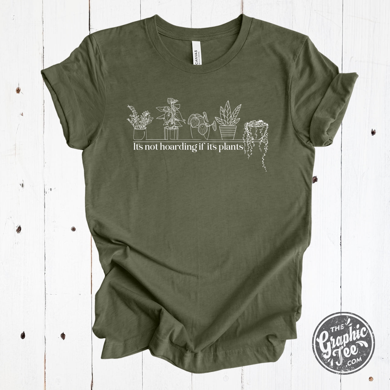 It's Not Hoarding if it' Plants Heather Military Green Short Sleeve Tee - The Graphic Tee