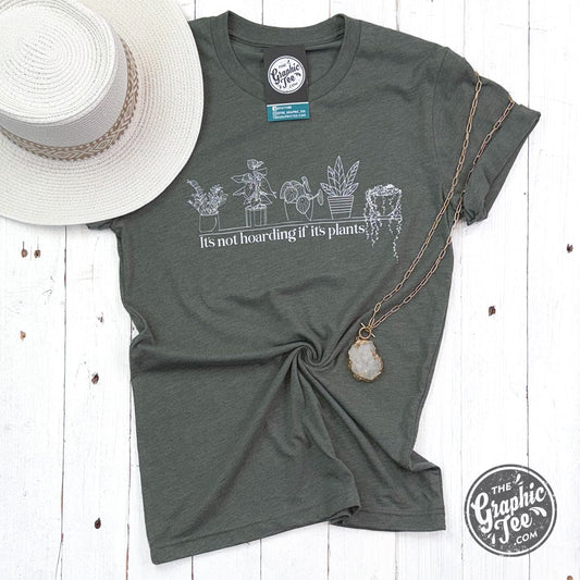 It's Not Hoarding if it's Plants Heather Military Green Short Sleeve Tee - The Graphic Tee