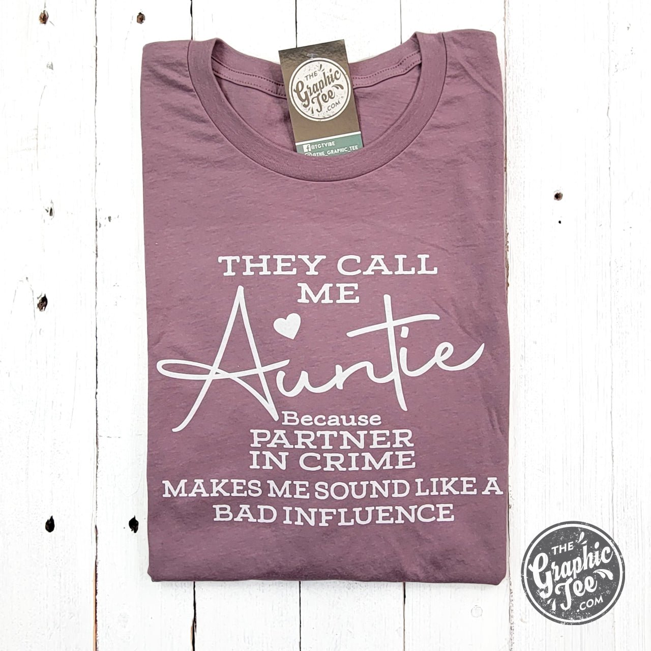 They Call Me Auntie Short Sleeve Tee - The Graphic Tee