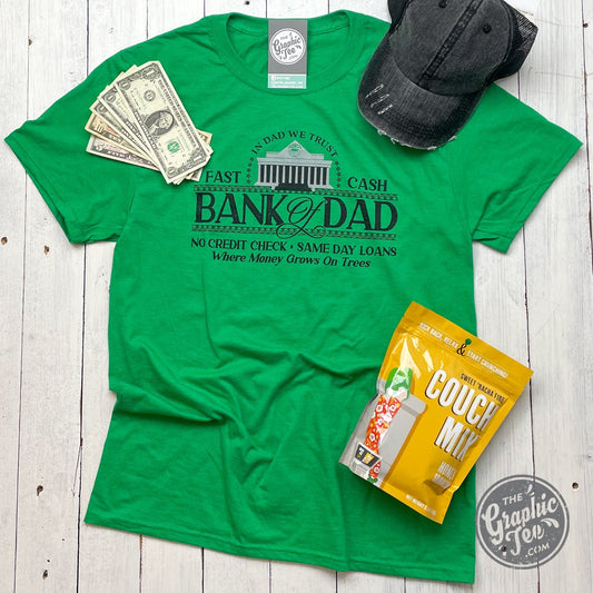 Bank of Dad Unisex Green Short Sleeve Tee - The Graphic Tee