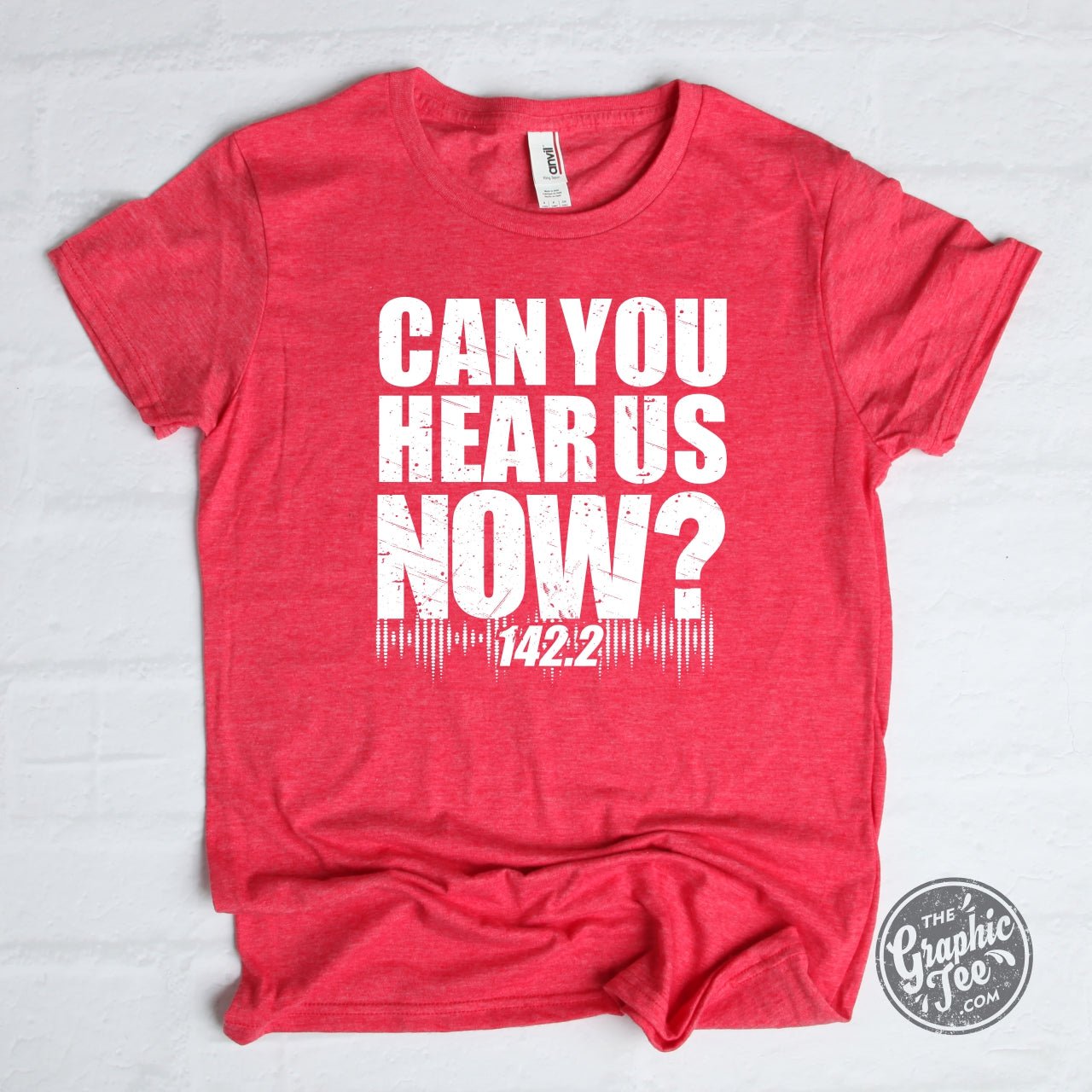 Can You Hear Us Now 142.2 Red Unisex Short Sleeve Tee - The Graphic Tee