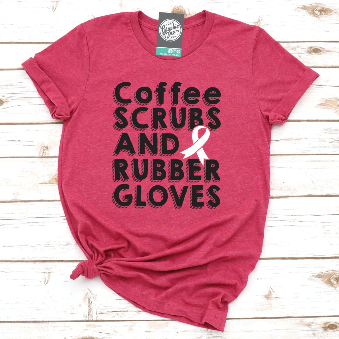 Coffee, Scrubs and Rubber Gloves - Unisex Tee - The Graphic Tee