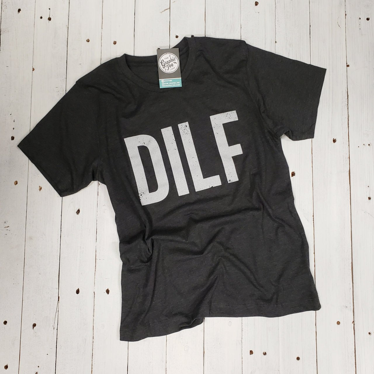 DILF Short Sleeve Tee - The Graphic Tee