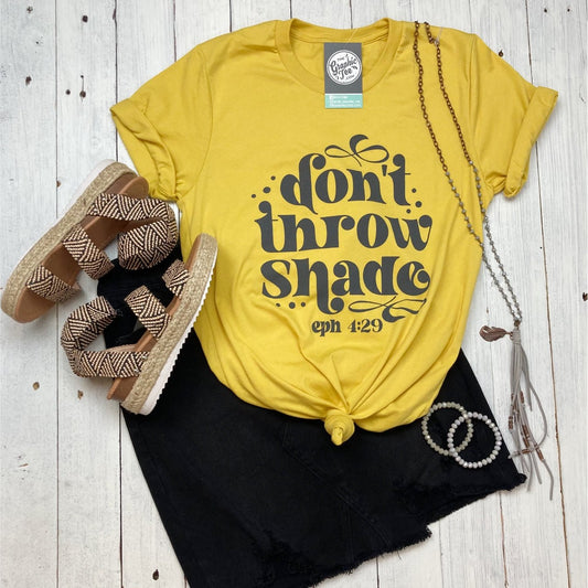 Don't Throw Shade Crew Neck Maize Yellow Short Sleeve Graphic Tee - The Graphic Tee