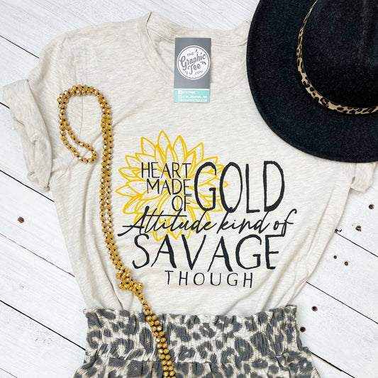 Heart Made of Gold Attitude Kind of Savage Though Tee - The Graphic Tee