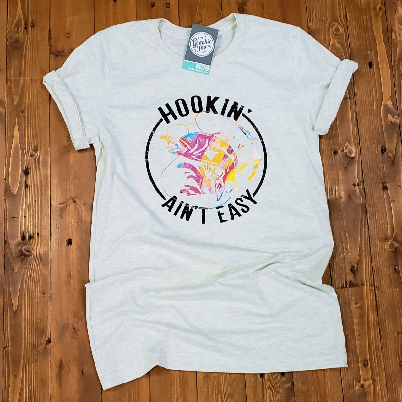 Hookin' Ain't Easy - Heather Prism Natural Tee - The Graphic Tee