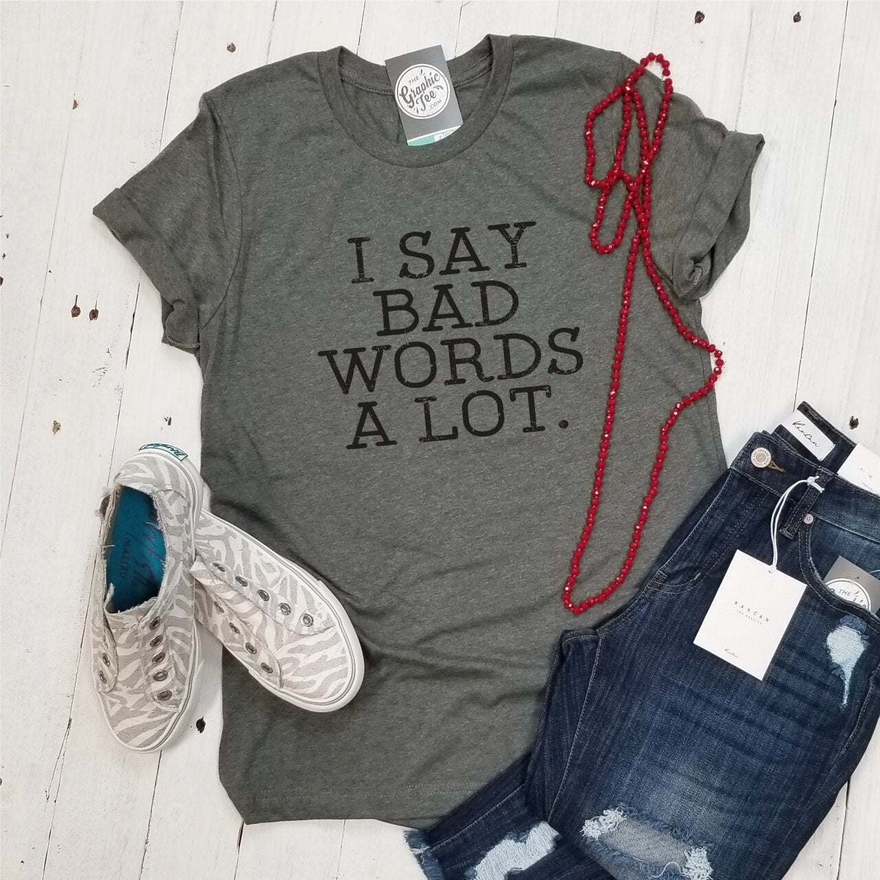 I Say Bad Words A Lot. - Unisex Tee - The Graphic Tee