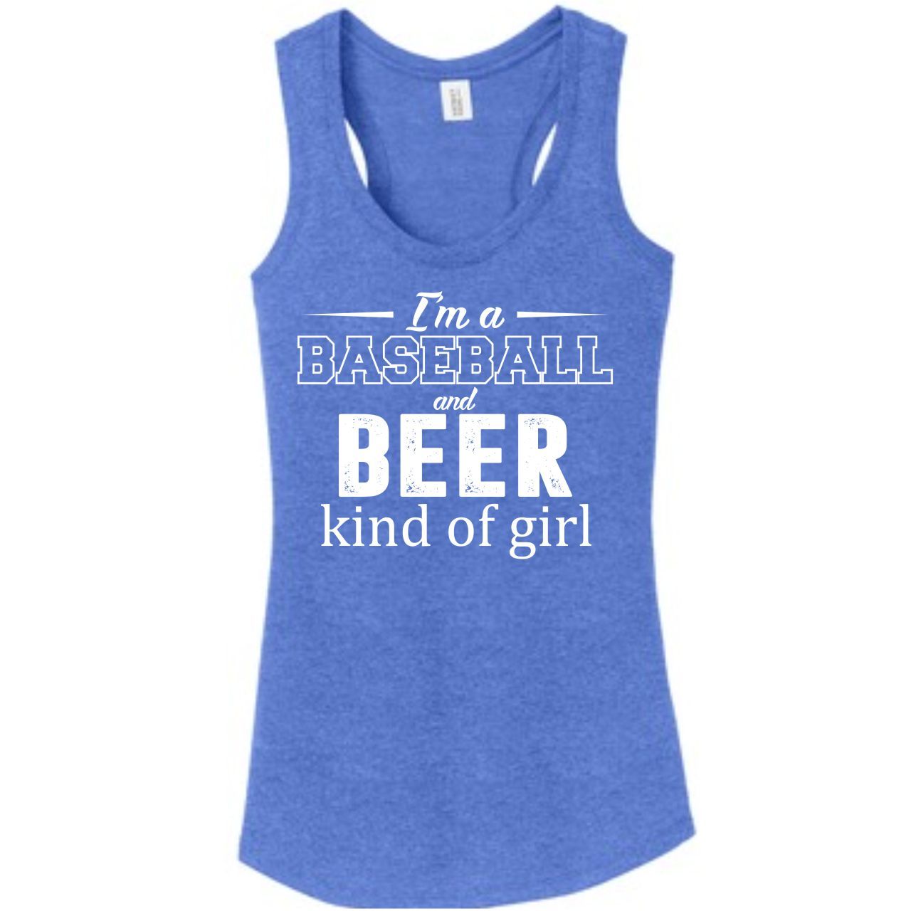 I'm a Baseball and Beer Kind of Girl - Ladies Racerback Tank - The Graphic Tee