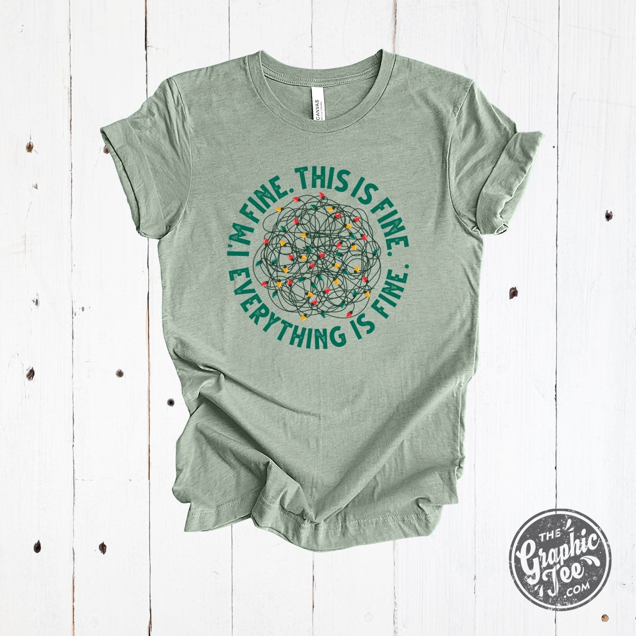 I'm Fine. This is Fine. Everything is Fine. Heather Sage Unisex Short Sleeve Tee - The Graphic Tee
