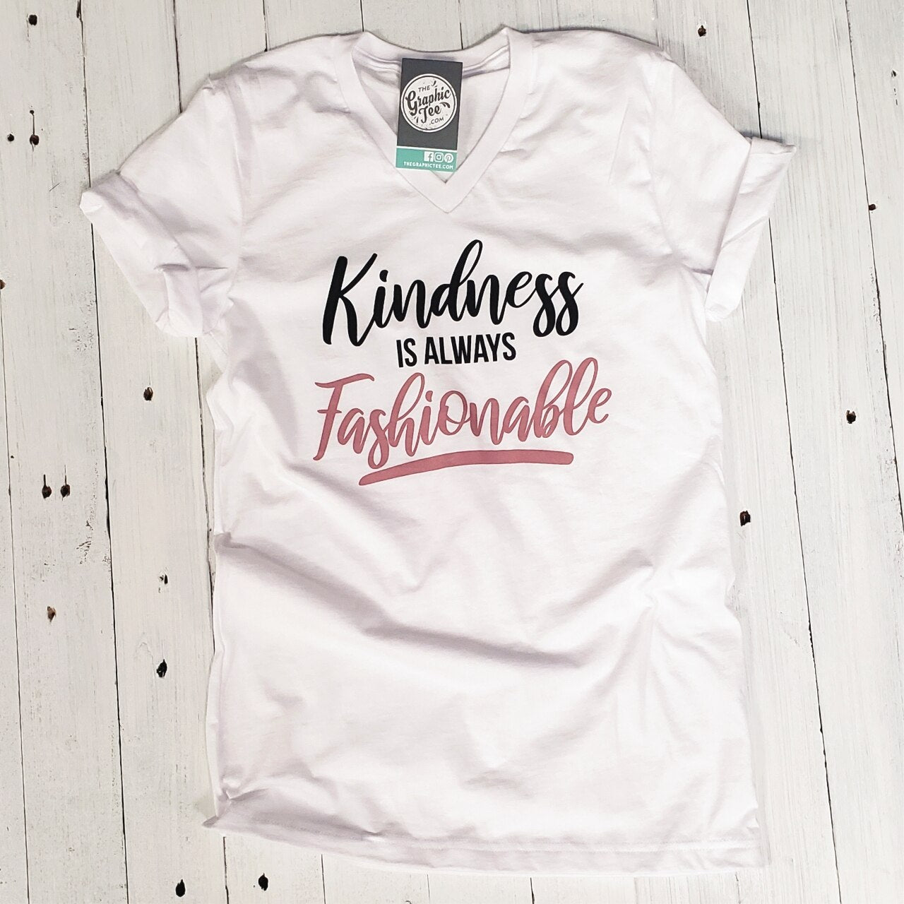 Kindness is Always Fashionable - V-Neck Tee - The Graphic Tee