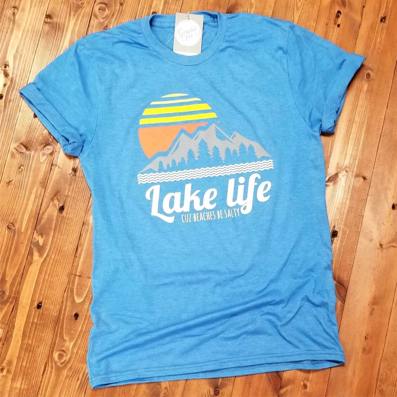 Lake Life Cuz Beaches Be Salty - Unisex Tee - The Graphic Tee