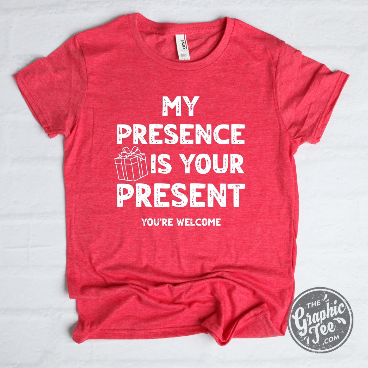 My Presence is Your Present (You're welcome) Red Unisex Short Sleeve Tee - The Graphic Tee