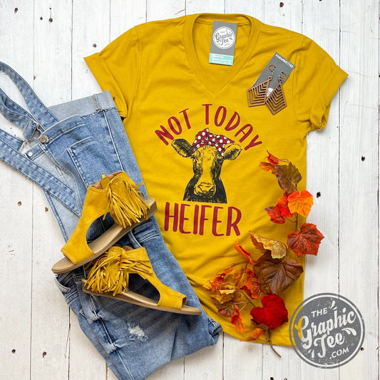 Not Today Heifer V-Neck Short Sleeve Tee - The Graphic Tee