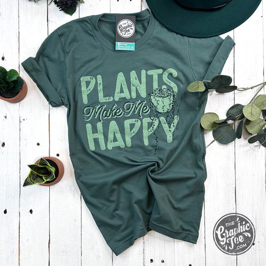 Plants Make Me Happy Short Sleeve Tee - The Graphic Tee