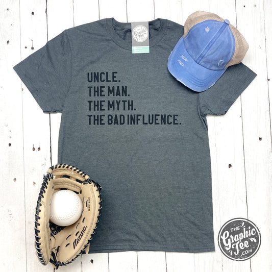 Uncle. The Man. The Myth. The Bad Influence. Gray Unisex Short Sleeve Tee - The Graphic Tee